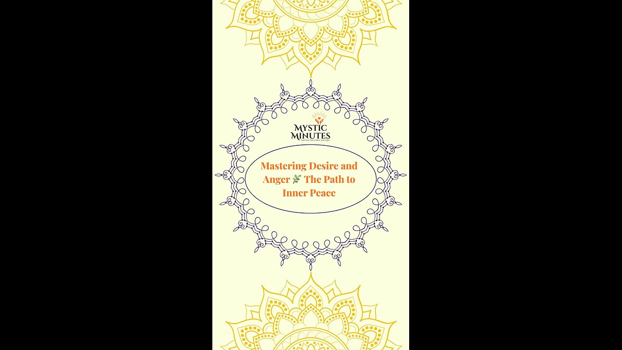 Mastering Desire and Anger 🌿 | The Path to Inner Peace