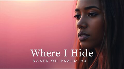 Where I Hide | Soulful R&B Worship Song Inspired by Psalm 94 | Christian Music 2025