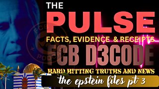 THE PULSE Epstein Files Pt3 EXPOSED!!! FCB Podcast