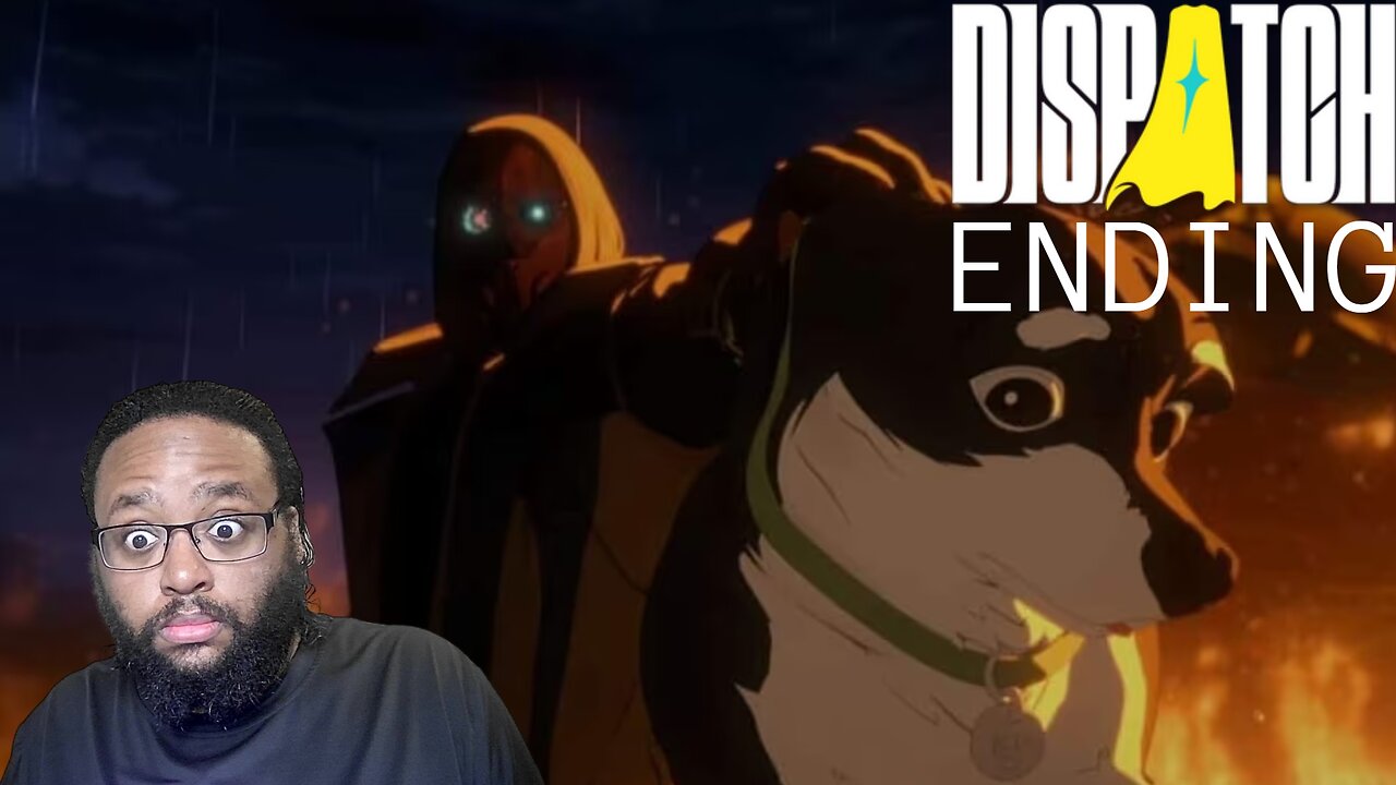 Was Not Expecting This | Dispatch Ending