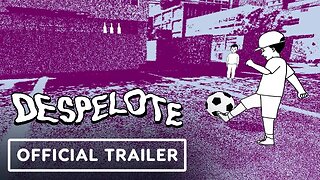 Despelote - Official Release Date Trailer | IGN Fan Fest 2025