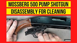 Mossberg 500 Pump Shotgun Disassembly for Cleaning