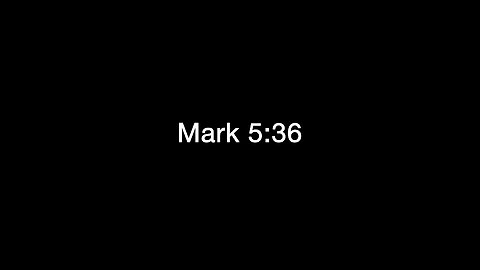 Mark 5:36