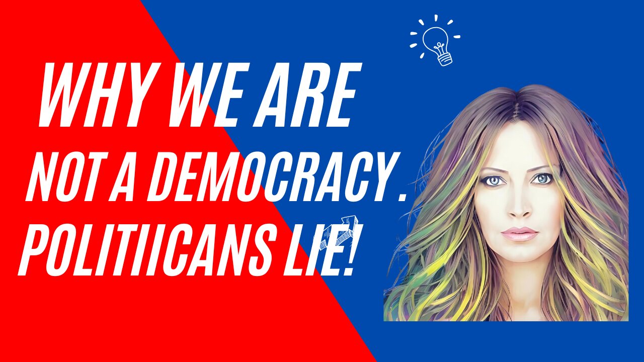 Why We Are Not A Democracy.