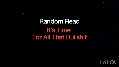 Random Read: It’s time For All That Bullshit