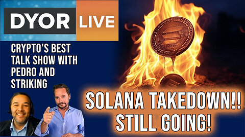 DYOR Live: The Solana Meltdown Continues, Pump Fun to Blame?