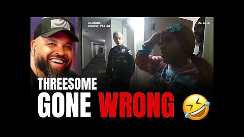 Cops Respond To Threesome Go Wrong Girlfriend gets Jealous