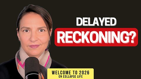 Welcome to 2026: Still waiting for the collapse to happen