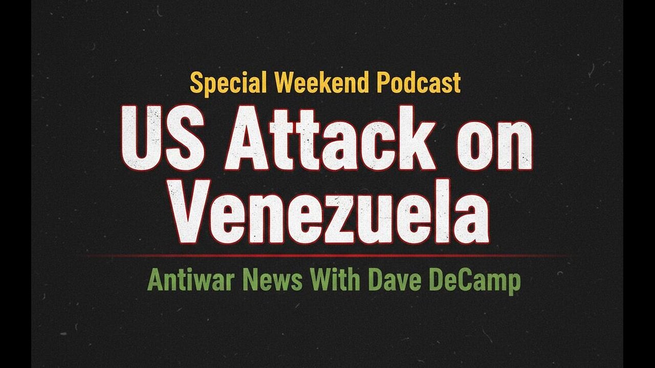 Special Report: US Attacks Venezuela, Captures Maduro