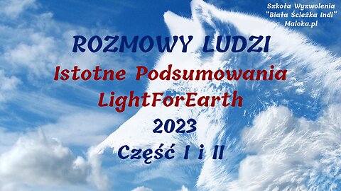 Istotne Podsumowania LightForEarth 2023 - cz.I, cz.II