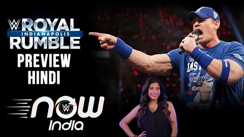 John_Cena’s_Final_Royal_Rumble_-_Full_Preview__Hindi___WWE_Now_India