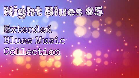 Night Blues #5 | Extended Blues Music Collection