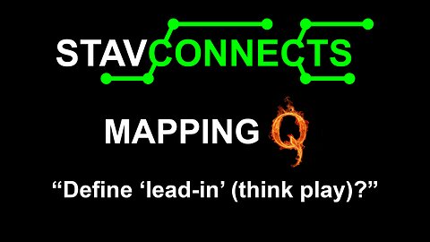 Mapping Q - "Define ‘lead-in’ (think play)?"