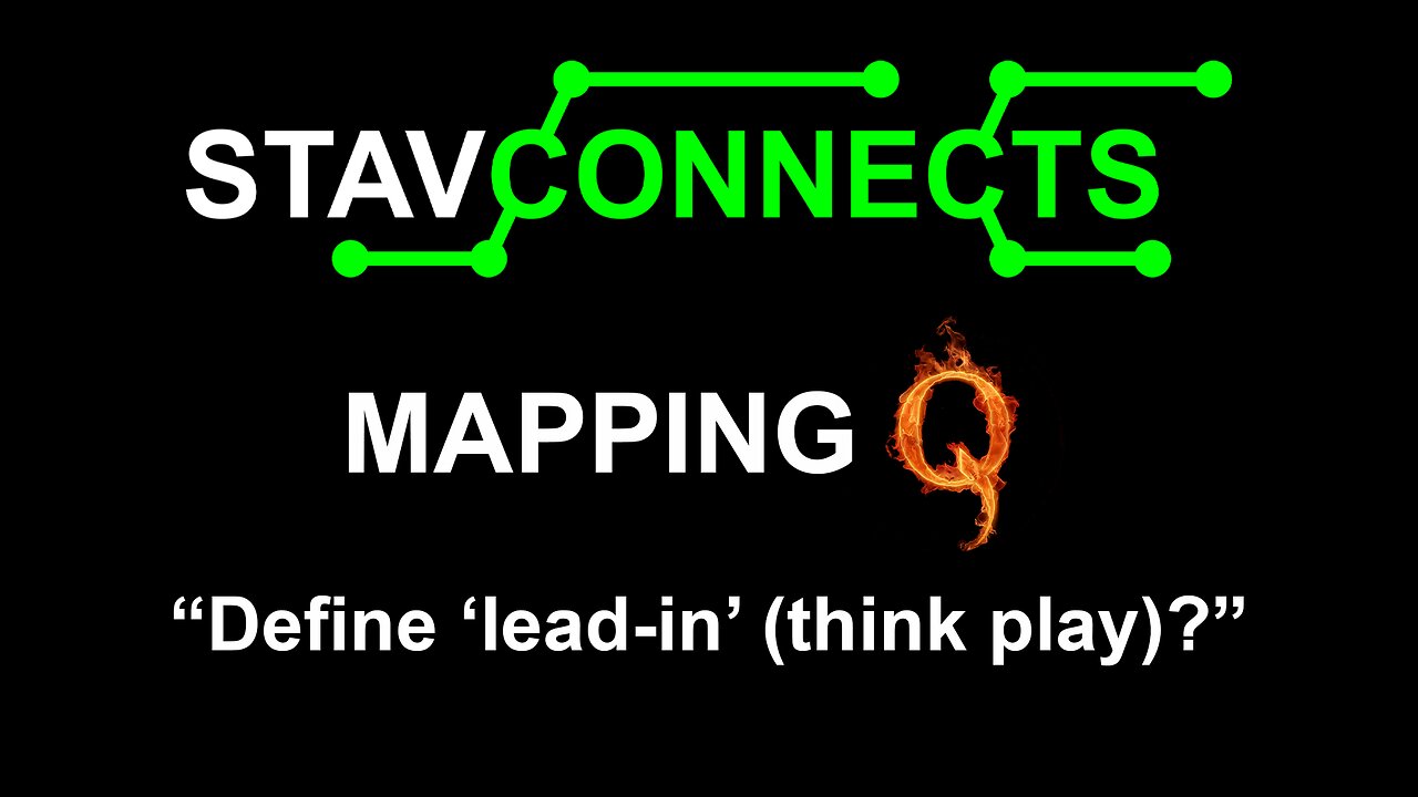 Mapping Q - "Define ‘lead-in’ (think play)?"