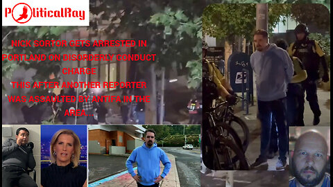 Nick Sortor arrested in Portland on Disorderly Conduct Charges...