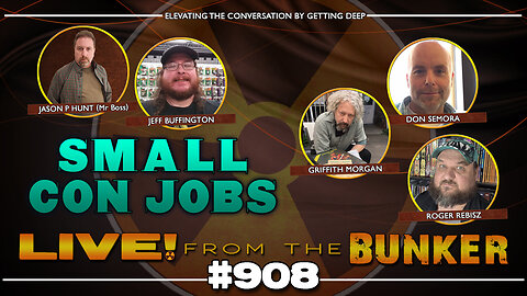 Live From The Bunker 908: Small Con Jobs (Comic-Cons, That Is...)