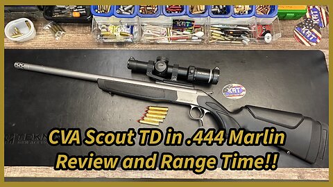 CVA Scout TD, .444 Marlin, Review and Range Time Running Hornady 265gr FTX Loads