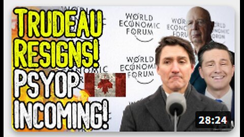 TRUDEAU RESIGNS! PSYOP INCOMING! - New WEF Puppet Pierre Poilievre & The North American Union