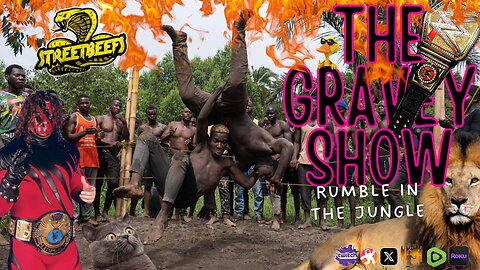 The Gravey Show: Episode 134 ᴍɪɴɪ ꜱʜᴏᴡ - Rumble In The Jungle