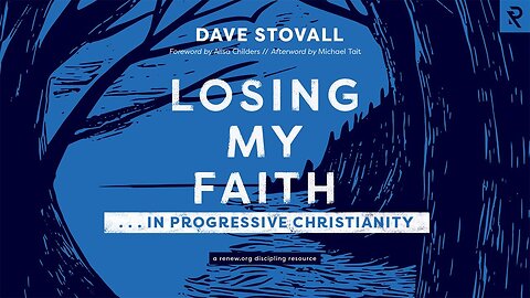 Losing My Faith . . . in Progressive Christianity