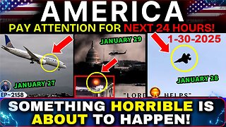 URGENT!"HIGH ALERT IN USA FOR NEXT FEW HOURS"!! - Prophetic Word Today! - 1/30/2025