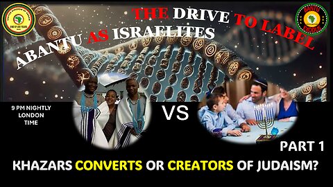 AFRICA IS THE HOLY LAND || KHAZARS CONVERTS OR CREATORS OF JUDAISM? PART 1