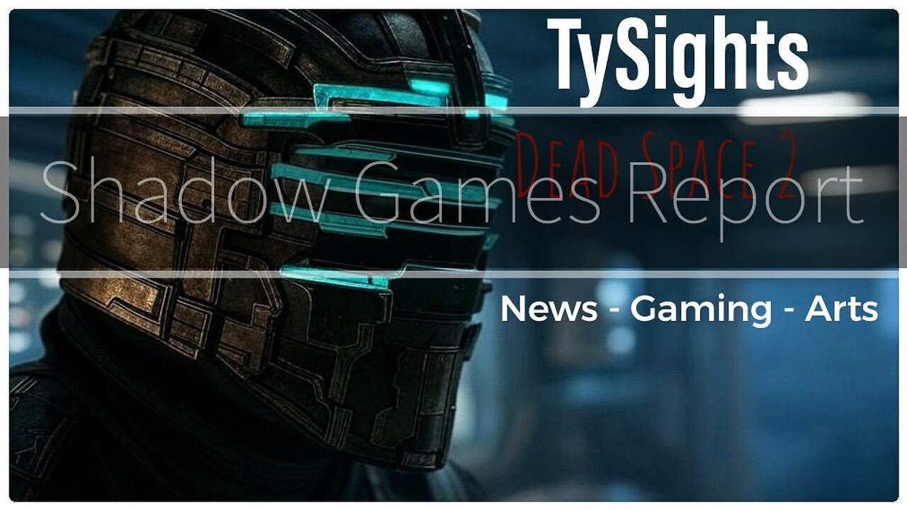 DEAD STATE / #DeadSpace2 - Part 4 #TySights #SGR 2/5/25 10pm-CST