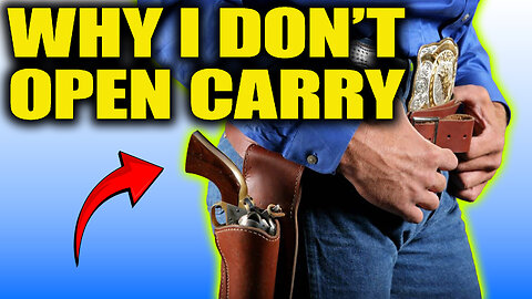 Open carry is dumb