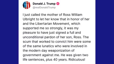 President Trump grants a full and unconditional pardon to Silk Road founder Ross Ulbricht!