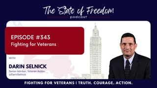 #343 Fighting for Veterans w/ Darin Selnick