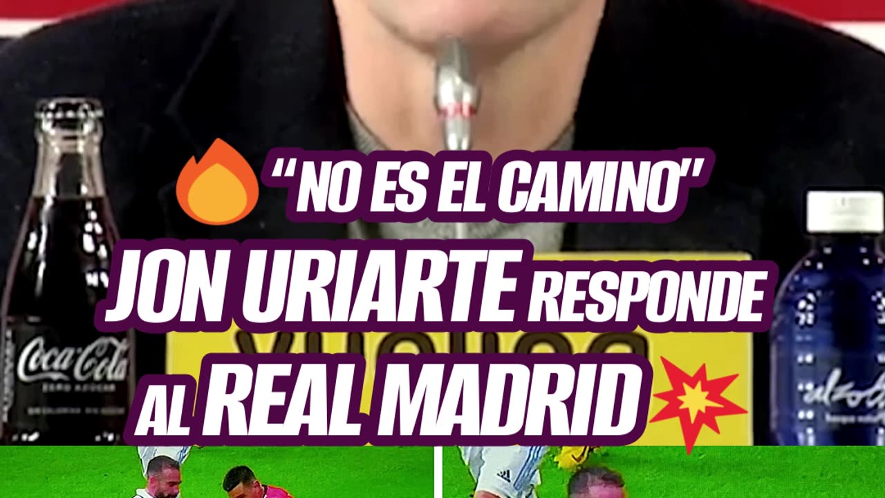 đ„ NO ES EL CAMINO â JON URIARTE RESPONDE AL REAL MADRID đ„