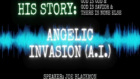 Joe Blackmon - History is His Story: Angelic Invasion (A.I.)