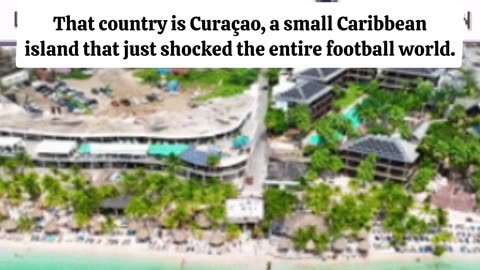 Curaçao’s Miracle Run: How the Smallest Nation Ever Made the World Cup