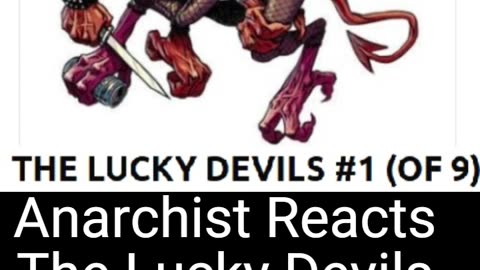 Anarchist Reacts The Lucky Devils from Image Comics by Charles Soule