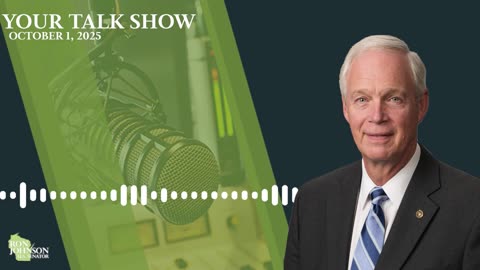 Sen. Johnson on Your Talk Show 10.1.25