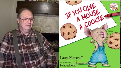 If You Give a Mouse a Cookie