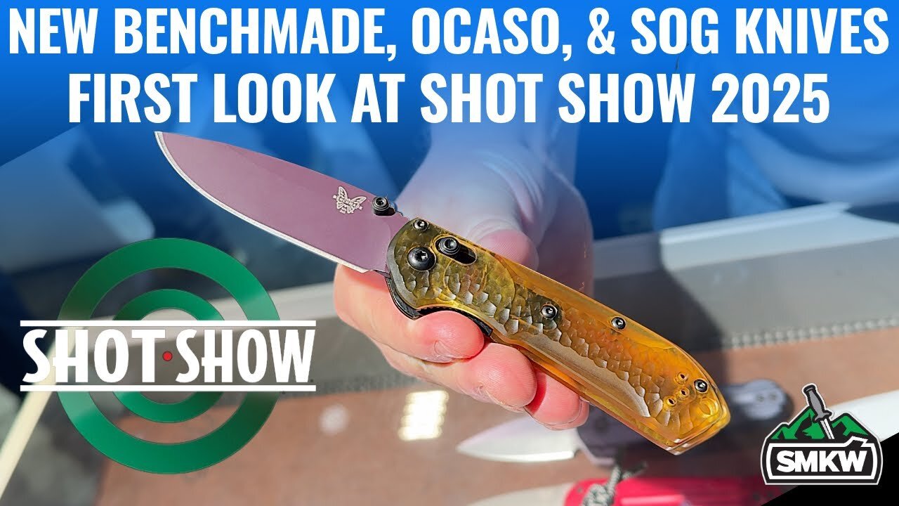 New Knives from Benchmade, Ocaso, & SOG | Shot Show 2025