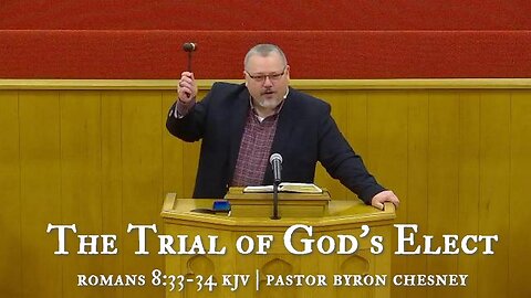 The Trial of God's Elect