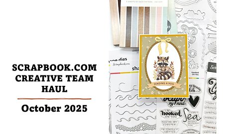 Scrapbook.com Creative Team Haul | October 2025