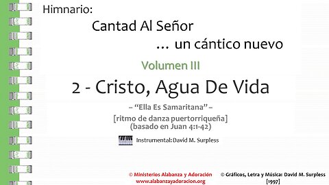 Himnario: Cantad al Señor...un cántico nuevo | Vol. 3 | 02 Cristo, Agua De Vida (Instrumental)