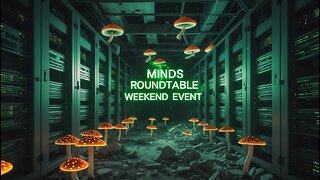 Minds Roundtable Weekend Event
