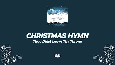 #422 Thou Didst Leave Thy Throne | Every Verse Included (Sing Along)
