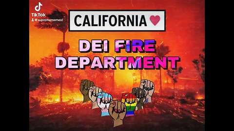 California DEI Fire Department Is On The Job!