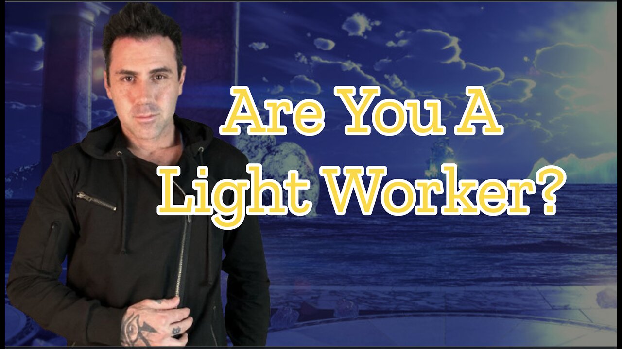 Are You A LightWorker 144000 Advanced Consciousness