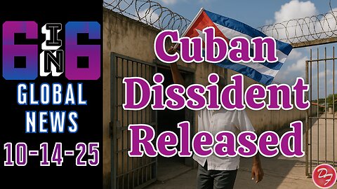 Cuban Dissident Lands In America - 6-in-6 - 10/09/25