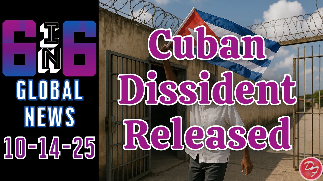 Cuban Dissident Lands In America - 6-in-6 - 10/09/25