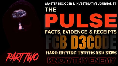 THE PULSE NEWS [KNOW THY ENEMY PT2] 7 JAN 26