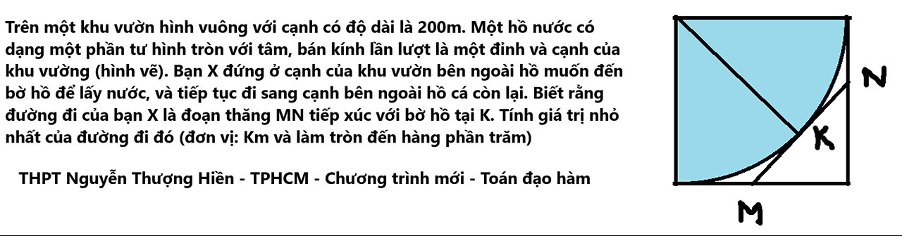 THPT Nguyễn Thượng Hiền 2025: Trên một khu vườn hình vuông với cạnh có độ dài là 200m. Một hồ nước