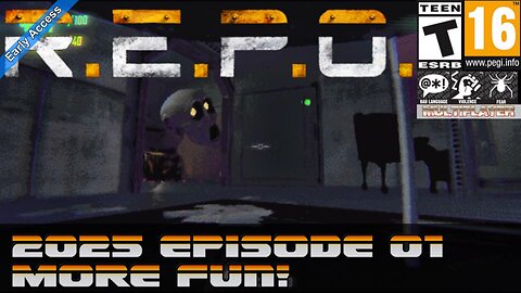 R.E.P.O. (2025 Episode 01) More Fun!