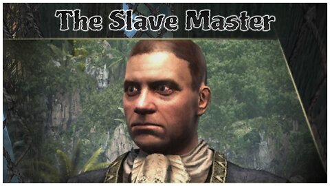 Assassin's Creed IV: Black Flag - The Slave Master